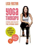 Yoga Therapy: Strong and Healthy: the Ryoho Way