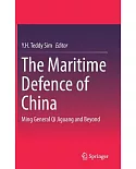The Maritime Defence of China: Ming General Qi Jiguang and Beyond