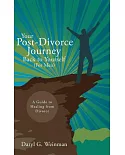 Your Post-divorce Journey Back to Yourself (For Men): A Guide to Healing from Divorce