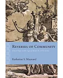 Reveries of Community: French Epic in the Age of Henri IV, 1572-1616
