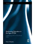Reclaiming Education in the Age of Pisa: Challenging OECD’s Educational Order