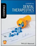 Essential Dental Therapeutics: Website Associated W/Book