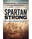 Spartan Strong: What It Takes to Overcome Every Obstacle