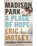 Madison Park: A Place of Hope