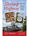 Shrimp Highway: Savoring U.S. 17 and Its Iconic Dish