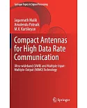 Compact Antennas for High Data Rate Communication: Ultra-wideband (UWB) and Multiple-input-multiple-output (MIMO) Technology