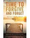 Time to Forgive and Forget: My Seven Day Spa Retreat
