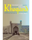 The Rise and Fall of Khoqand, 1709-1876: Central Asia in the Global Age