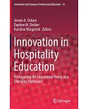 Innovation in Hospitality Education: Anticipating the Educational Needs of a Changing Profession