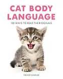 Cat Body Language: 100 Ways to Read Their Signals