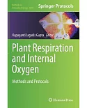 Plant Respiration and Internal Oxygen: Methods and Protocols