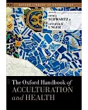 The Oxford Handbook of Acculturation and Health