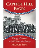 Capitol Hill Pages: Young Witnesses to 200 Years of History