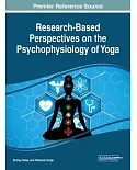 Research-based Perspectives on the Psychophysiology of Yoga