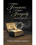Treasures in Tragedy: A Journey Through Grief