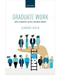 Graduate Work: Skills, Credentials, Careers, and Labour Markets