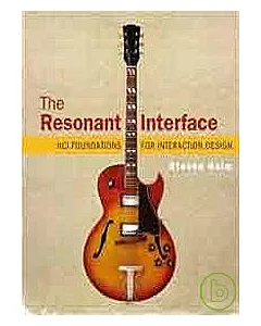 THE RESONANT INTERFACE：HCI FOUNDATIONS FOR INTERACTION
