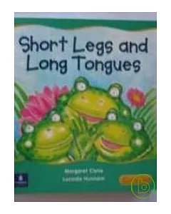 Chatterbox (Early): Short Legs and Long Tongues