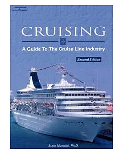 Cruising : Guide to Cruise Lines Industry, 2/e