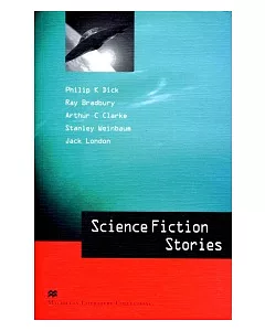 Macmillan(Advanced):Science Fiction Stories