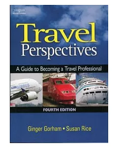 Travel Perspectives : A Guide to Becoming a Travel Professional, 4/e