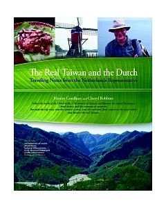 The real Taiwan and the Dutch：Traveling notes from the Netherlands reprtive