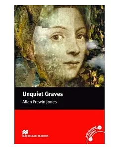 Macmillan(Elementary): Unquiet Graves