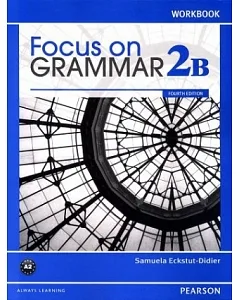 Focus on Grammar (2B) Workbook 4/e