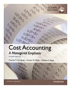 Cost Accounting: A Managerial Emphasis (GE)15版
