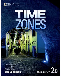 Time Zones 2/e (2B) Combo Split with Online Workbook