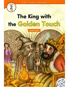 Kids’ Classic Readers 2-9 The King with the Golden Touch with Hybrid CD/1片