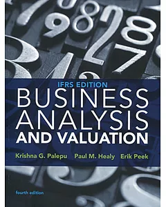 Business Analysis and Valuation: IFRS Edition (Text and Case)4版