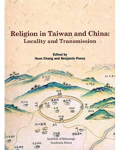 Religion in Taiwan and China: Locality and Transmission