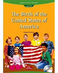 World History Readers (4) The Birth of the United States of America with Audio CD/1片