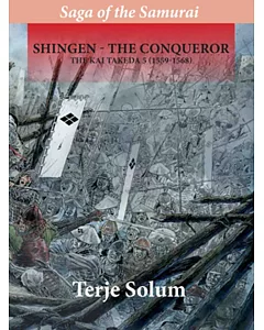 Saga of the Samurai 5：Shingen – The Conqueror