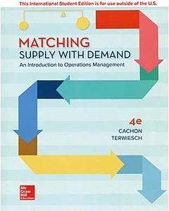 Matching Supply With Demand: An Introduction to Operations Management(4版)