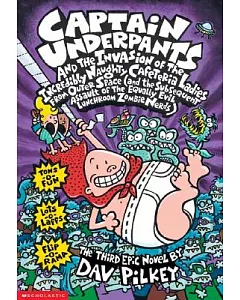 Captain Underpants and the Invasion of the Incredibly Naughty Cafeteria Ladies from Outer Space: And the Subsequent Assault of t