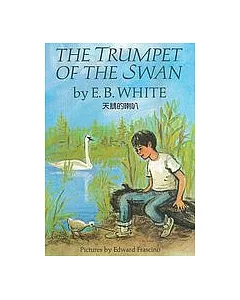 The Trumpet of the Swan(天鵝的喇叭)