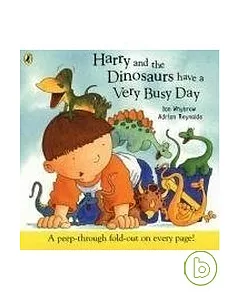 Harry and the Dinosaurs have a Very Busy Day