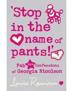 Confessions Of Gerogia Nicolson (9) Stop in the Name of Pants