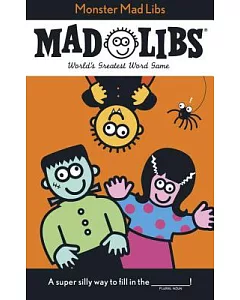 Monster Mad Libs: World’s Greatest Party Game