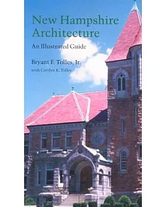 New Hampshire Architecture: An Illustrated Guide