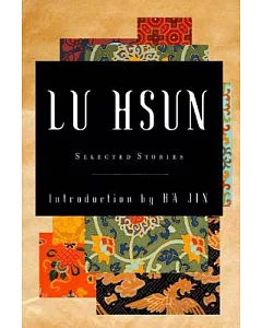 Selected Stories of Lu hsun
