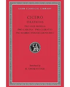 Cicero: Pro Lege Manilia/Pro Caecina/Pro Cluentio/Pro Rabirio Perduellionis Reo