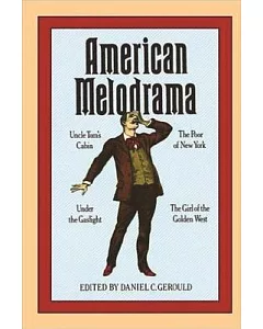 American Melodrama: Four Classic Plays