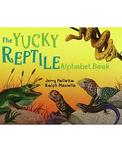 The Yucky Reptile Alphabet Book