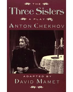 Three Sisters: A Play