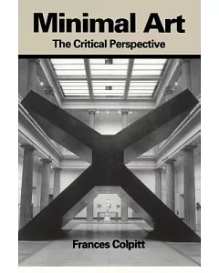 Minimal Art: The Critical Perspective