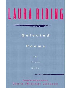 laura riding: Selected Poems in Five Sets