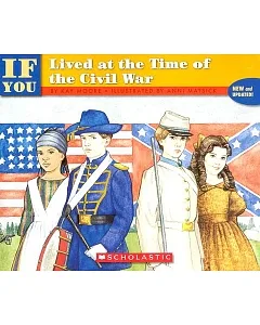 --if You Lived at the Time of the Civil War
